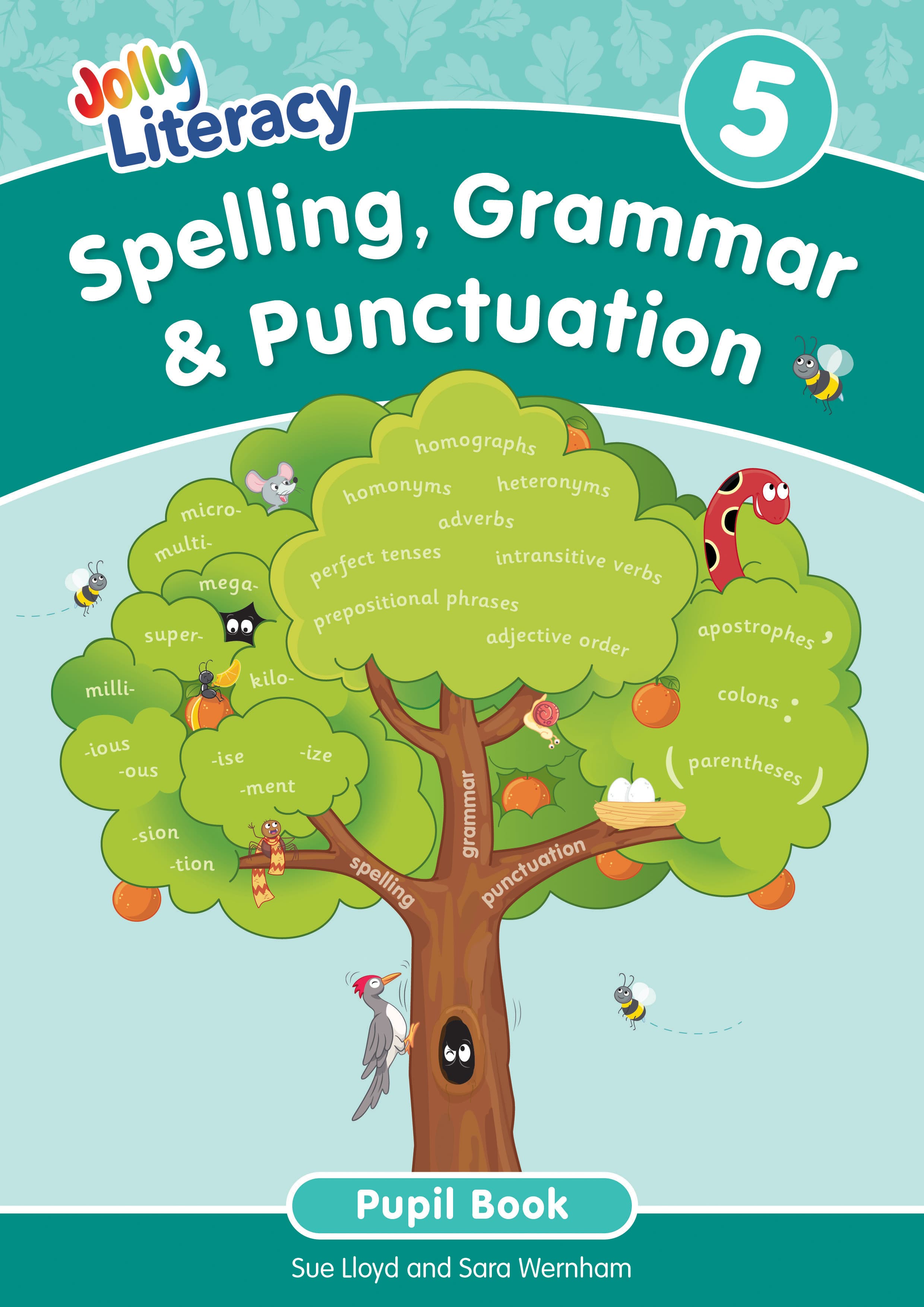 Jolly Literacy Spelling, Grammar & Punctuation Pupil Book 5